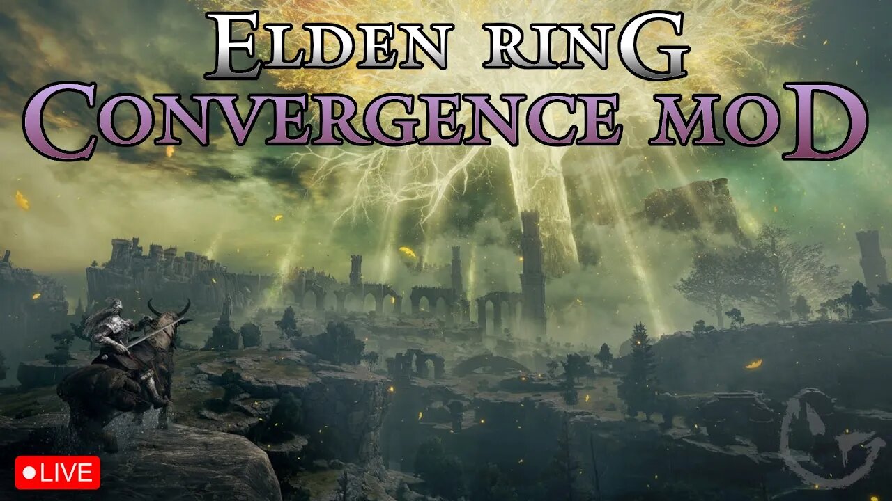 🔴Let's play Elden Ring CONVERGENCE MOD! NO idea where I am going....