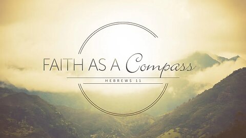 Faith As A Compass