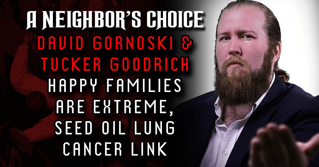 Deprogramming the DC Victim-Cult, Goodrich on Seed Oil Lung Cancer Link (Audio)