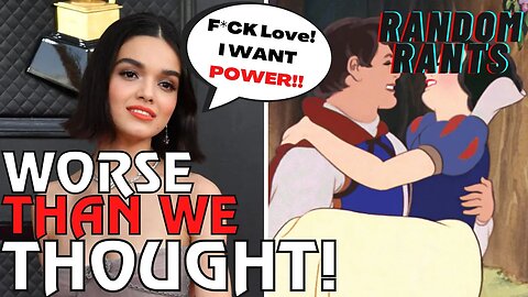 Random Rants: Woke Disney's "Reimagined" Snow White Doesn't Want Love, She Wants POWER!