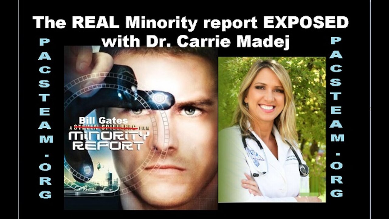 The REAL Minority report EXPOSED with Dr. Carrie Madej