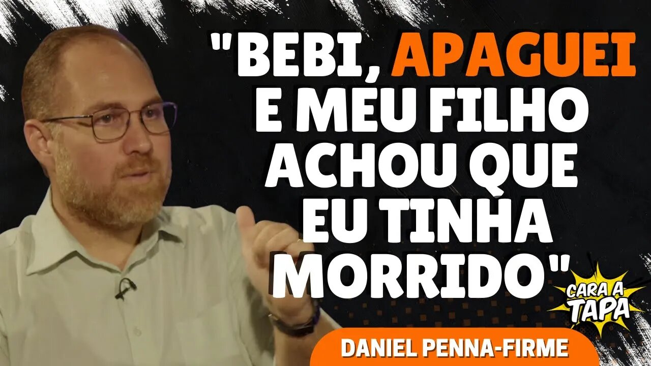 O DIA QUE DANIEL PENNA-FIRME NOTOU QUE PRECISAVA DE AJUDA PARA SUPERAR O VÍCIO