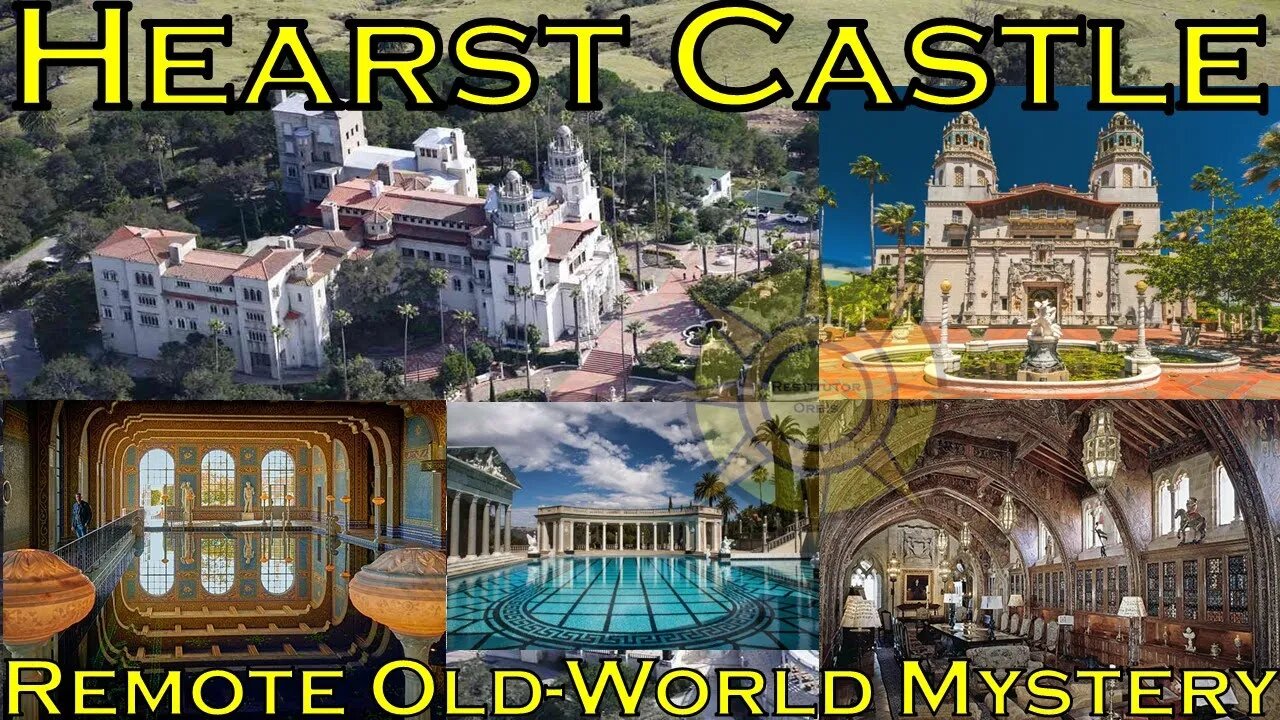 Hearst Castle-Remote Old-World Mystery