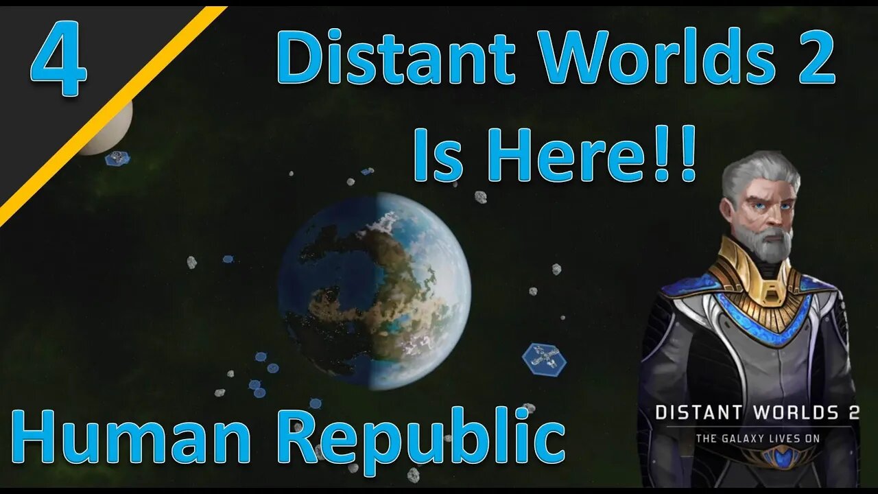 Distant Worlds 2 Release Campaign: Human Republic l Part 4