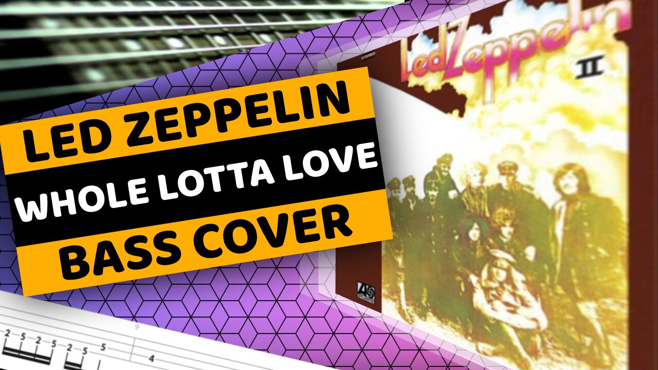 Led Zeppelin - Whole Lotta Love - Bass Cover & Tabs