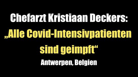 Kristiaan Deckers: „Alle Covid-Intensivpatienten sind geimpft“ (05.11.2021)