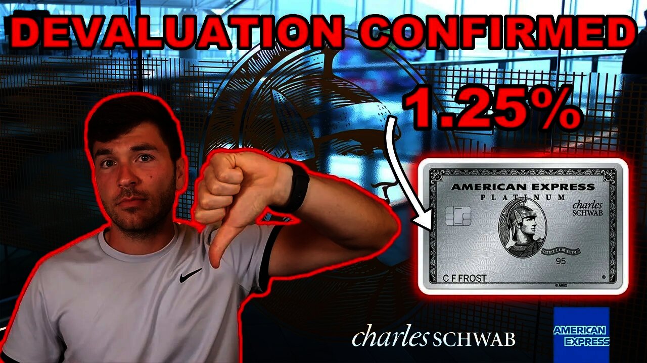 SCHWAB AMEX PLATINUM DEVALUATION CONFIRMED...