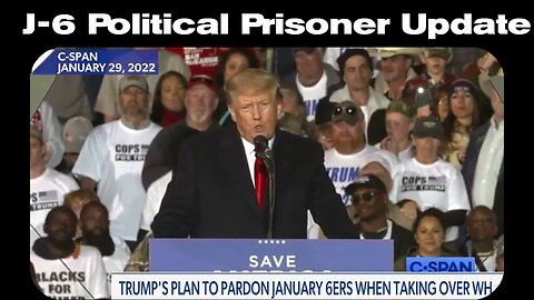 Update on a Trump pardon for innocent J-6 protesters - Nov. 19, 2024