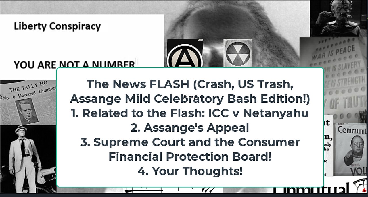 Liberty Conspiracy LIVE 5-20-24! Iranian Prez Dies, ICC Warrant for Netanyahu, Assange, CFPB SCOTUS