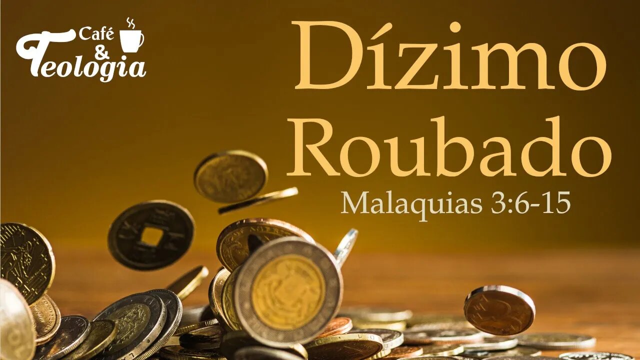 O Dízimo Roubado - Malaquias cap. 3