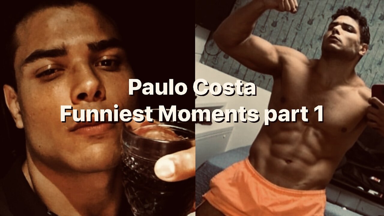 PAULO COSTA FUNNIEST MOMENTS OF ALL TIME PART 1