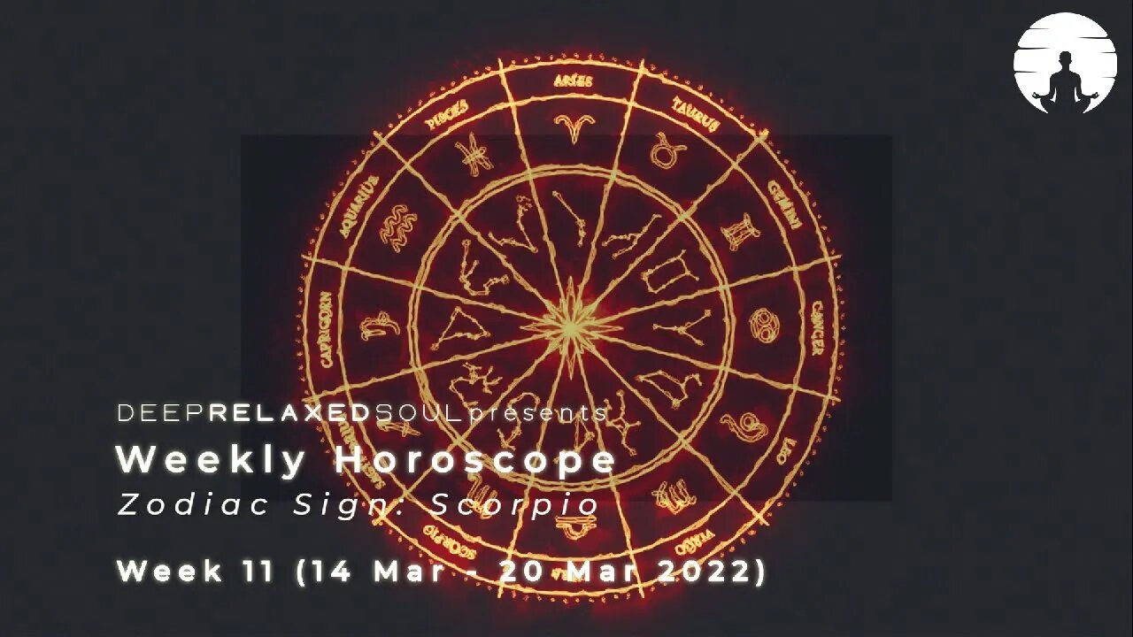 Scorpio Weekly Horoscope - Week 11 from 14 March to 20 March 2022 | tarot readings