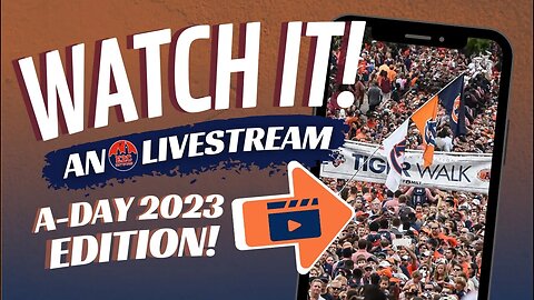 Watch Tiger Walk Live! | Auburn Football A-Day 2023 Edition