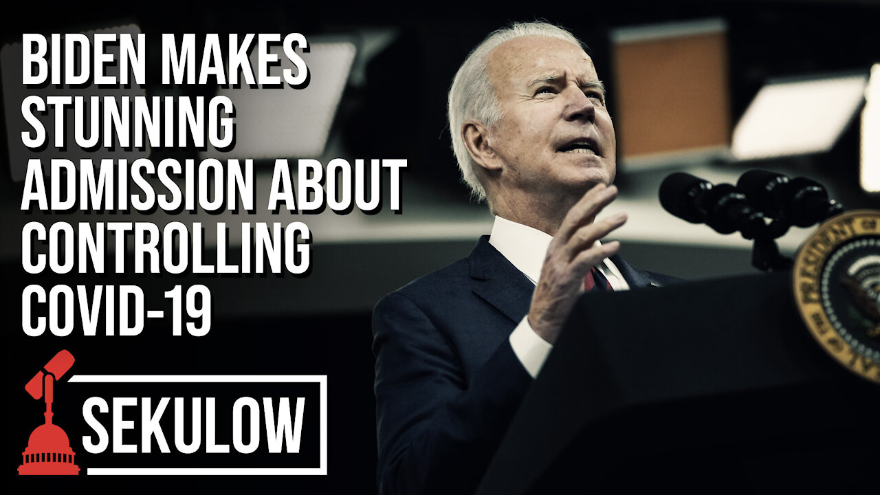 Biden Makes Stunning Admission About Controlling COVID-19