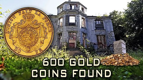 600 Gold Coins Found In Abandoned House!