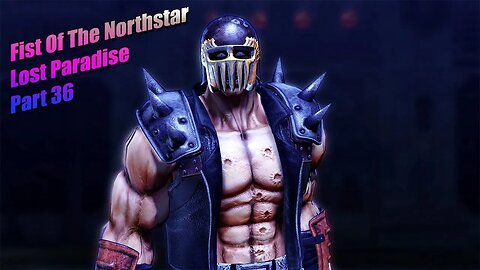 F.O.T.N.S Lost Paradise Part 36 #fistofthenorthstar #fistofthenorthstarlostparadise