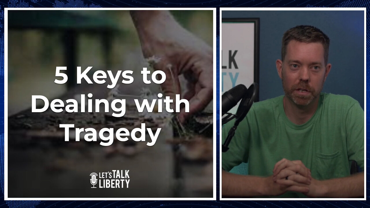 5 Keys to Dealing with Tragedy