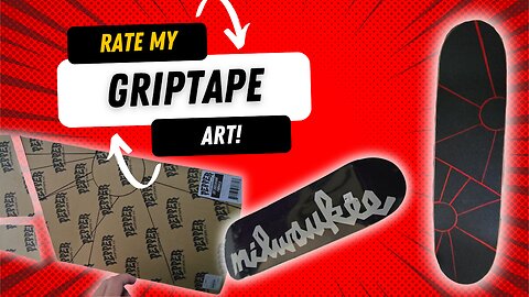 Easy Grip Art! | Rate My Grip Tape Art 1-100