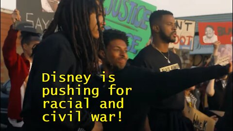 Disney is pushing for racial and civil war!