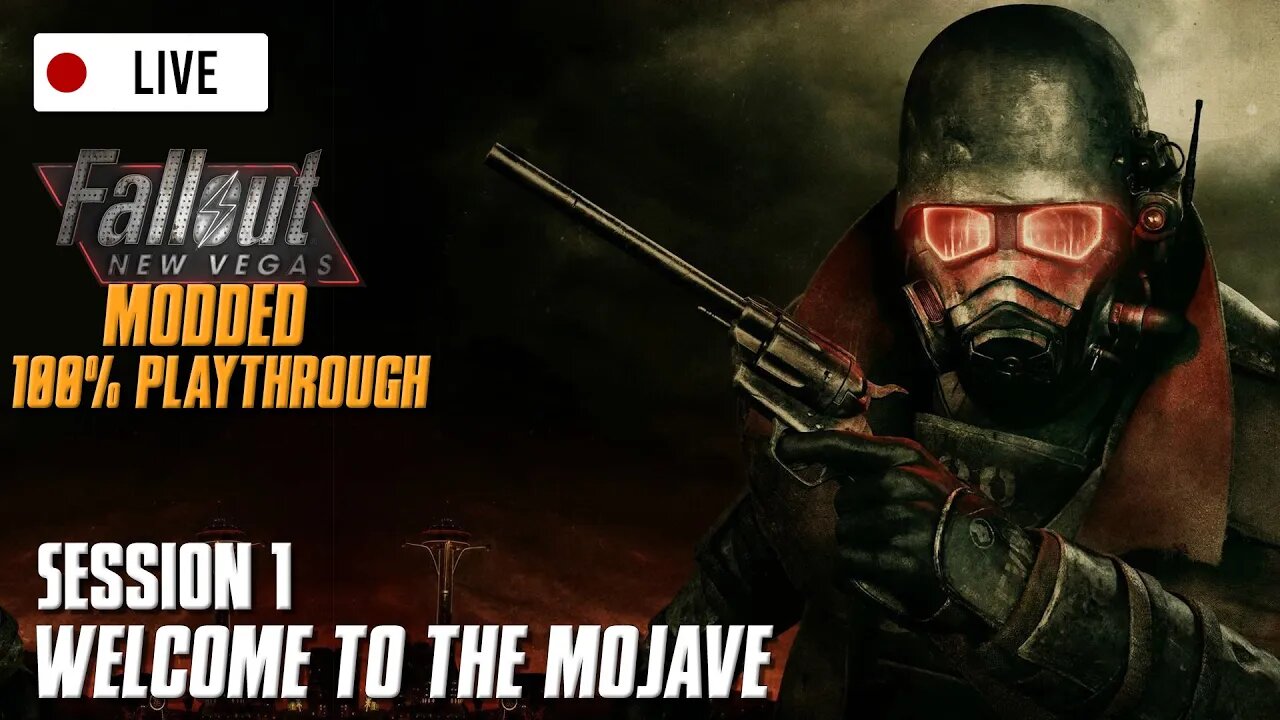 🔴Welcome to the Mojave - Modded // FALLOUT New Vegas (Livestream) #1