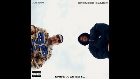 ARTAN - She’s A 10 But…. (Ft. Spencer Elmer) (432hz)