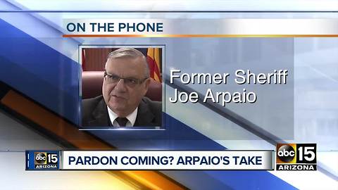 As possible Donald Trump pardon talks emerge, hear from Joe Arpaio