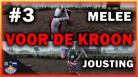 Voor De Kroon Gameplay #3 | Jousts and Melees