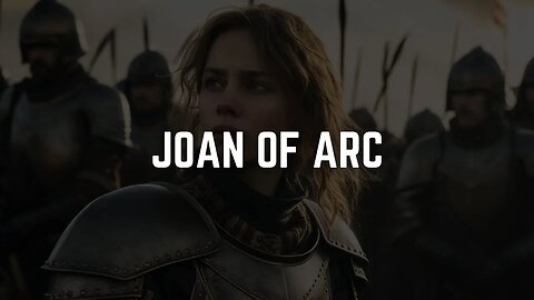 Joan of Arc: Hero of The 100 Year War