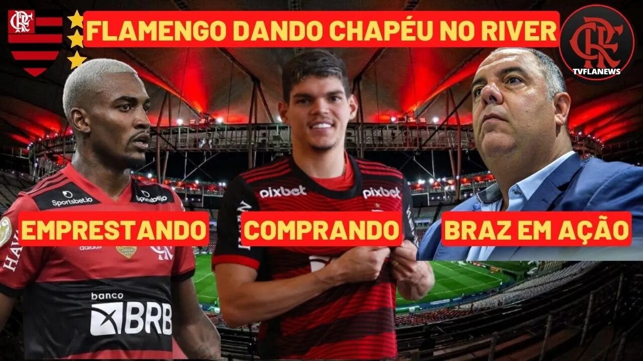 MENGÃO COMPRANDO LATERAL🤩 EMPRÉSTIMO PARA EUROPA 😎BRAZ EM AÇÃO 💪🏻 CHAPÉU NO RIVER😮