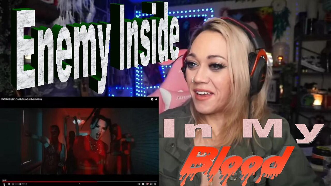 Enemy Inside - In My Blood - Live Streaming With Just Jen Reacts