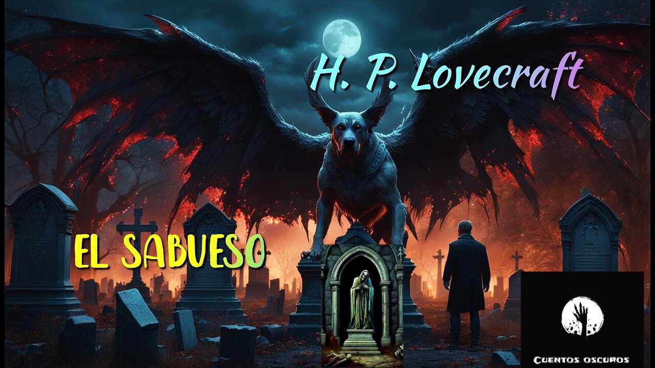 "El sabueso" de H. P. Lovecraft. Un audiorrelato de horror gótico y cósmico.