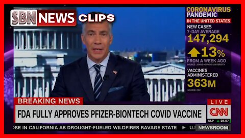 CNN: FDA of the Pfizer-Biontech Covid Shot Opens the Door for More Vax Mandates - 3186
