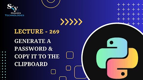 269. Generate a Password & Copy it to the Clipboard | Skyhighes | Python