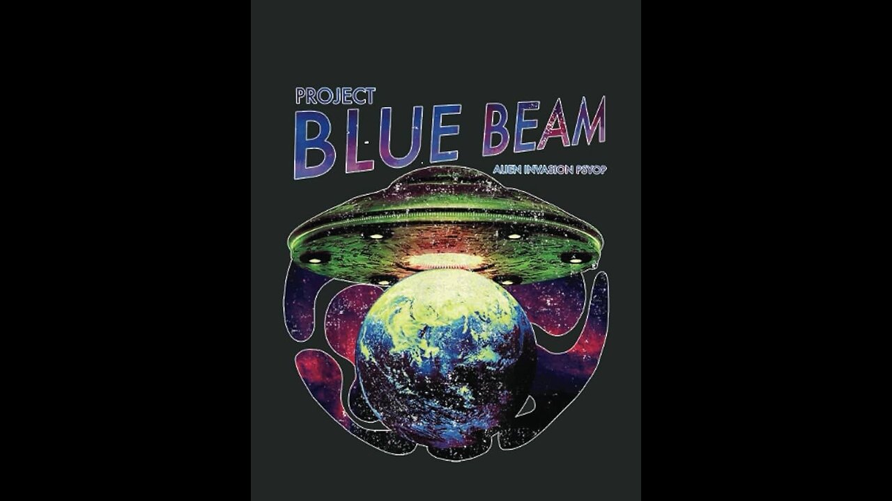 Project Blue Beam 👽👾👀