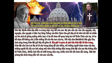 Việc mang Bênêđictô trở về với Cha, giờ đây Francis sẽ Phá Hủy Giáo Hội của Ta từ bên trong.