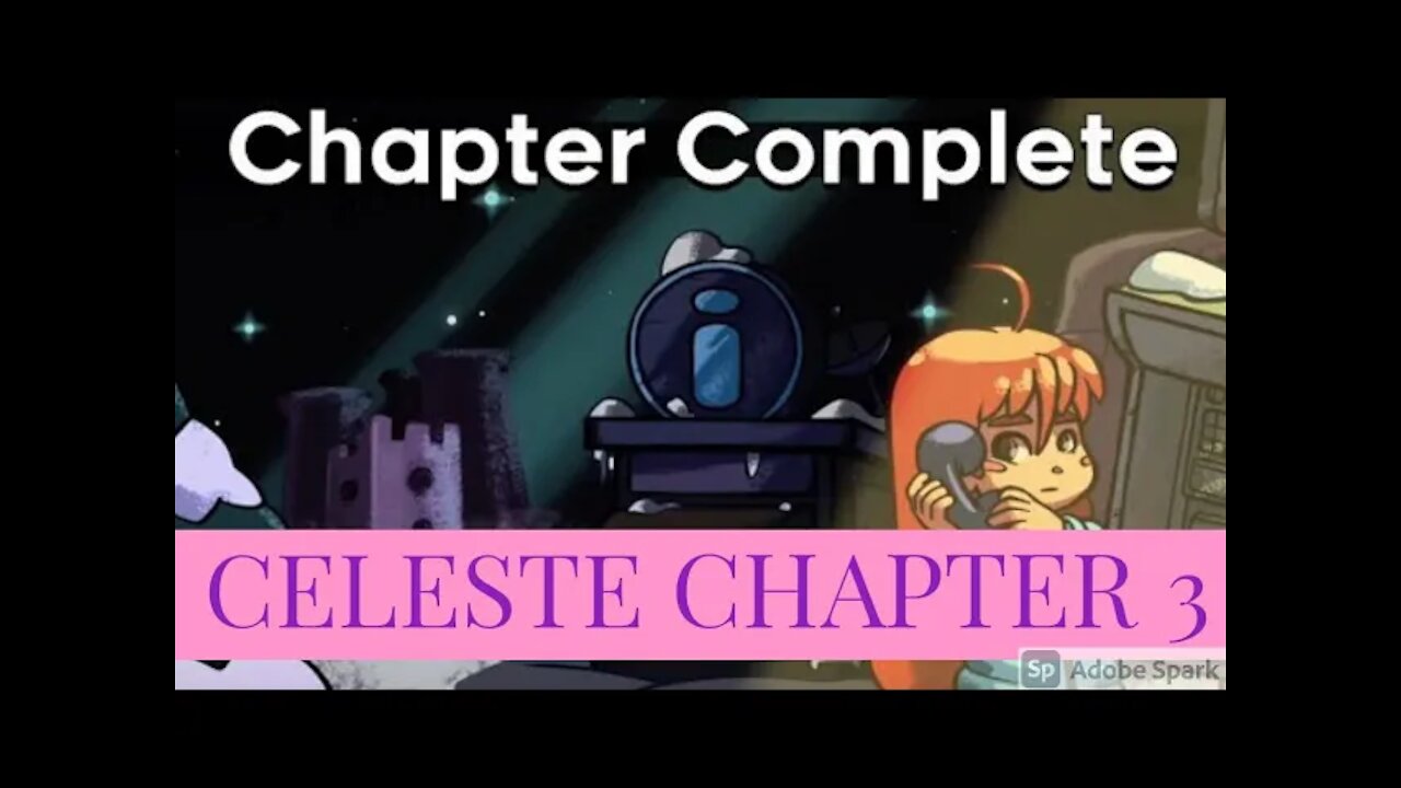 Celeste Chapter 3 Walkthrough/Playthrough 2 of 7 Guess the Death Count TOO MANY