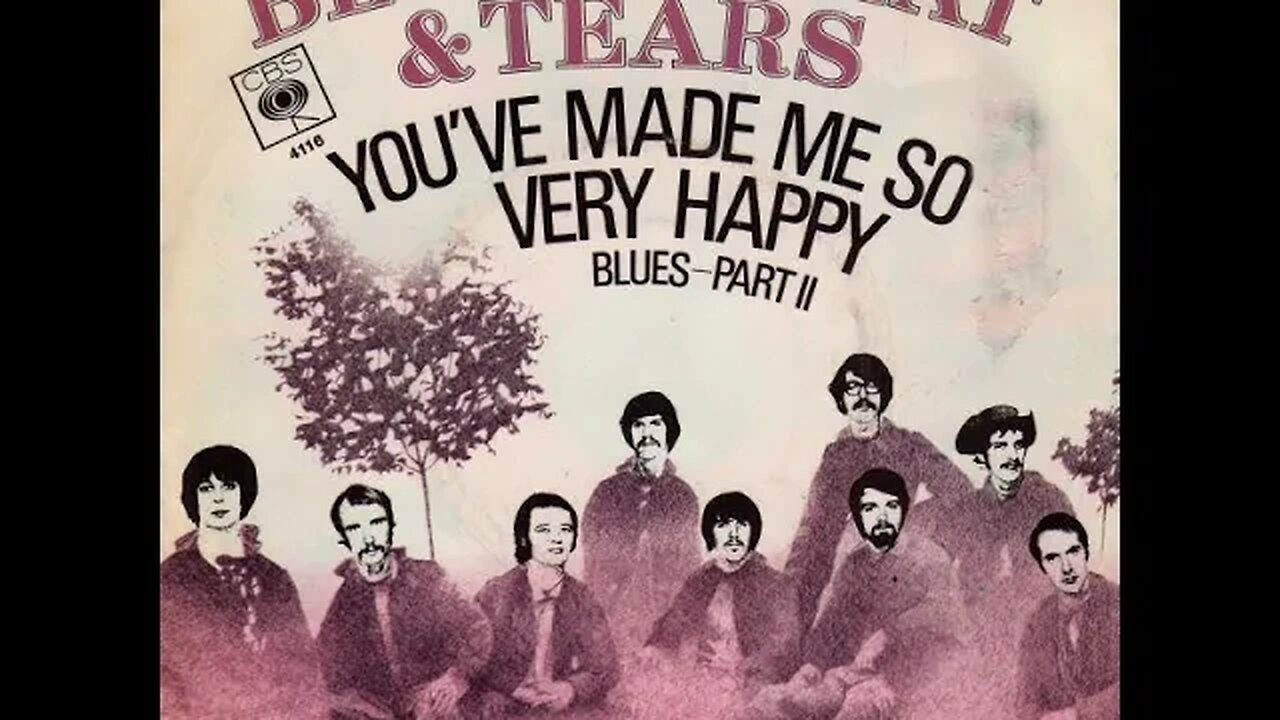 Blood, Sweat & Tears "You've Made Me So Very Happy"