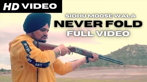 Never Fold Song - Sidhu Moose Wala