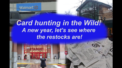 Card Hunting in the Wild Episode 90- We're gonna find the good stuff.....somewhere!