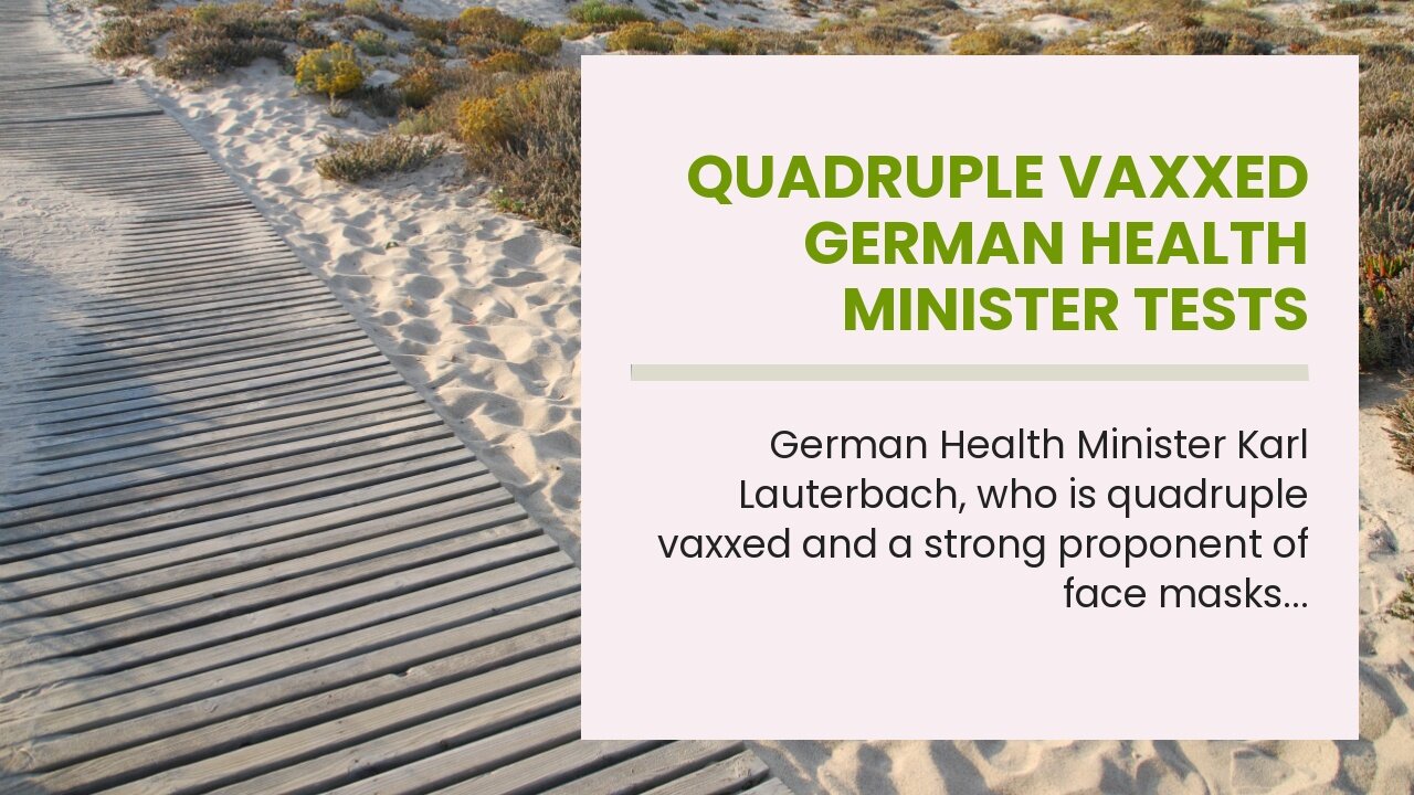 Quadruple Vaxxed German Health Minister Tests Positive For COVID