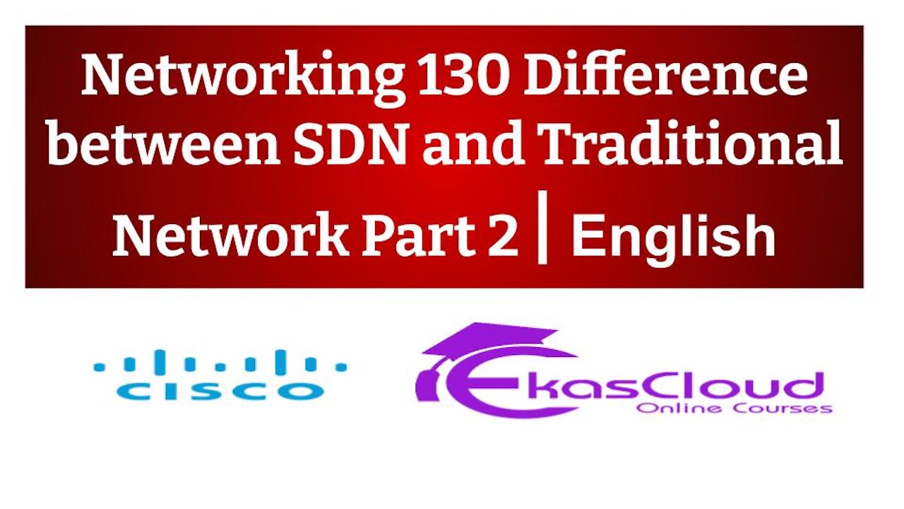 #Networking 130 Difference between SDN and Traditional Network Part 2 _ Ekascloud _ English