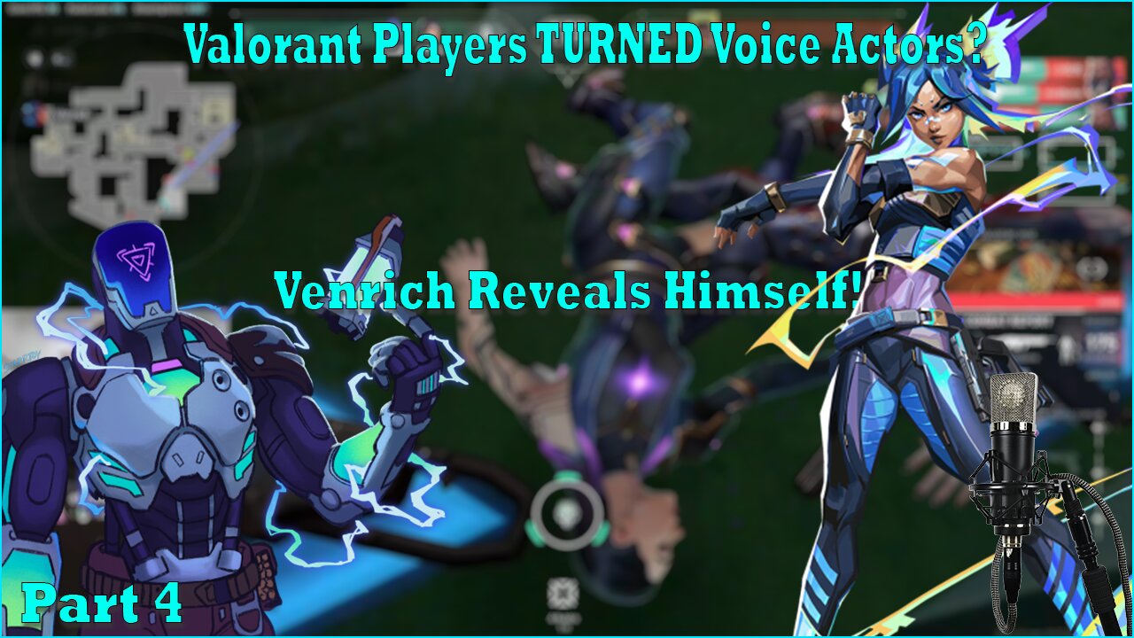 Valorant Players TURNED Voice Actors? - Venrich Reveals Himself! (Part 4)