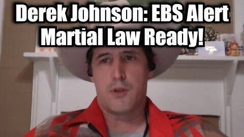 Derek Johnson: EBS Alert 12/12/24 - Martial Law Ready!