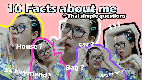 Thai simple questions (10 Facts about me)