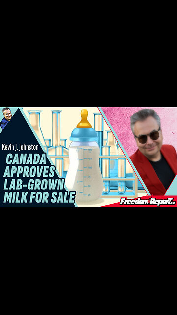 CANADA APPROVES LAB-GROWN MILK FOR SALE