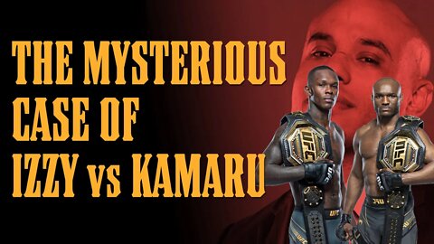 The MYSTERY of KAMARU USMAN vs ISRAEL ADESANYA