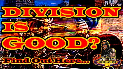 Dividing The Lie From The Truth ~ DIVISION IS GOOD?