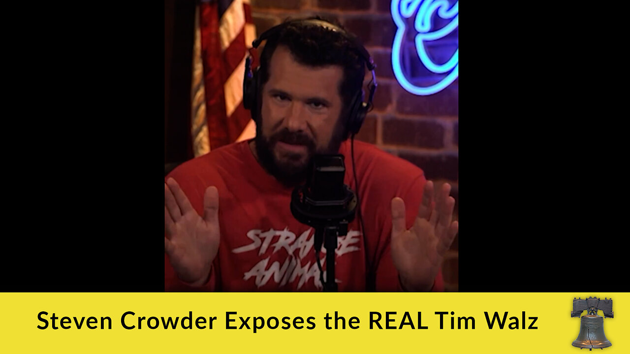 Steven Crowder Exposes the REAL Tim Walz