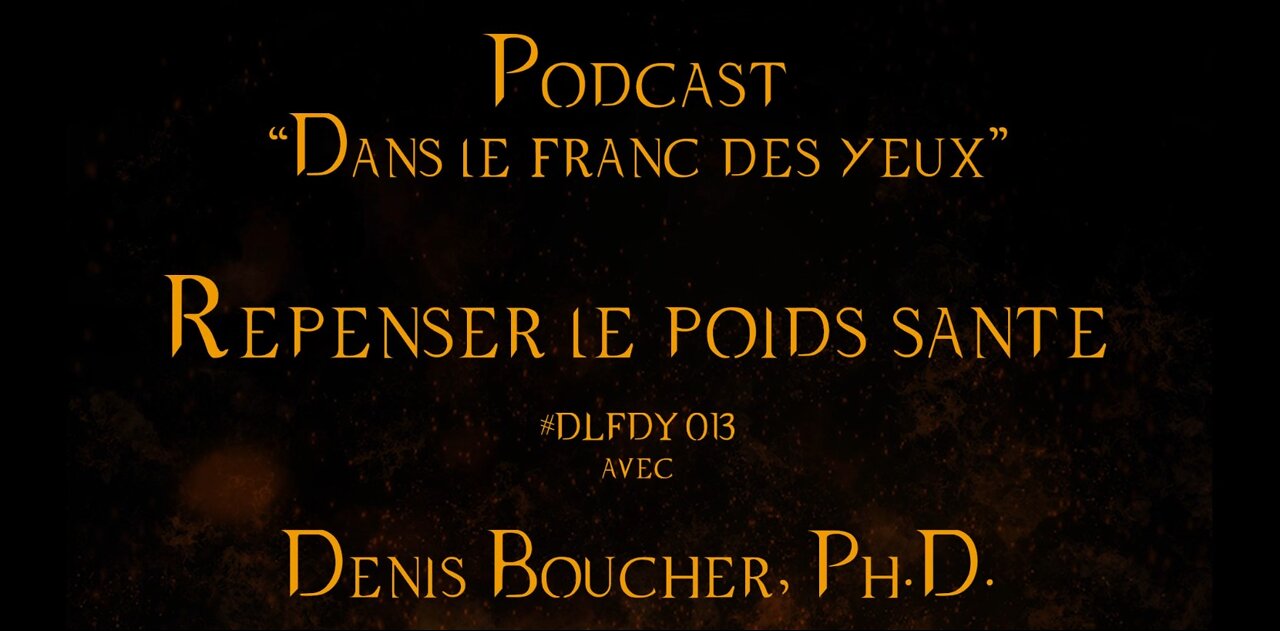 DLFDY013 | Repenser le poids santé? avec Denis Boucher, Ph. D.