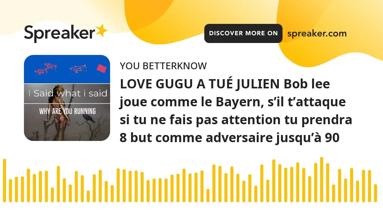 LOVE GUGU A TUÉ JULIEN Bob lee joue comme le Bayern, s’il t’attaque si tu ne fais pas attention tu p